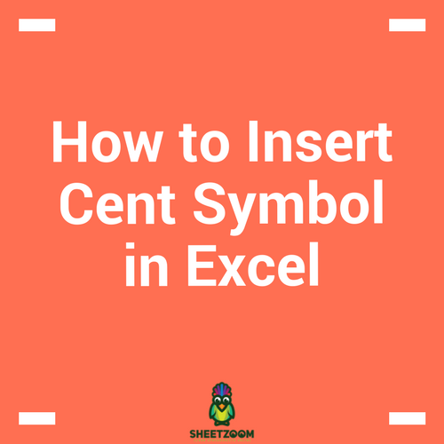 How to Insert Cent Symbol in Excel